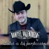 Daniyyel Valenzuela - Salió A La Perfección - Single